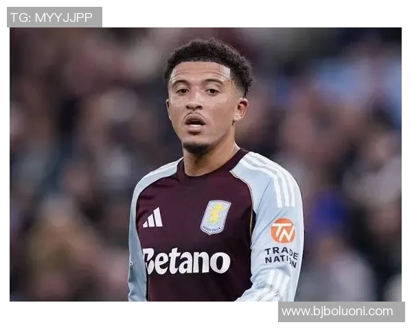 桑乔：从英超新星到国家队核心的成长之路与未来展望